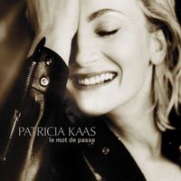 Patricia Kaas - Le Mot De Passe