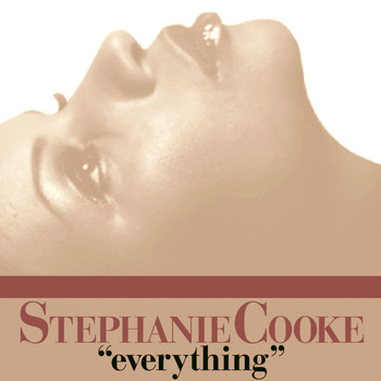 Stephanie Cooke - Everything (Digital Edition)