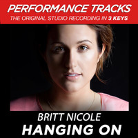 Britt Nicole - Hanging On (Performance Tracks)