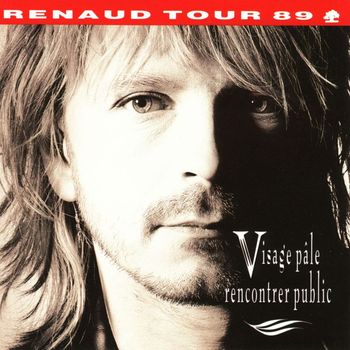 Renaud - Visage pâle rencontrer public (Live)