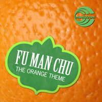 Fu Man Chu - The Orange Theme