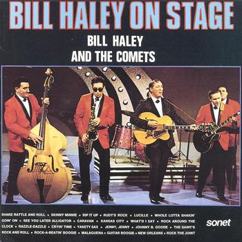 Bill Haley & His Comets - Bill Haley On Stage