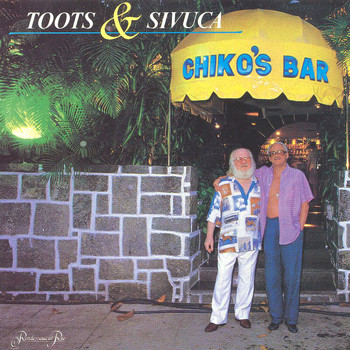 Toots Thielemans, Sivuca - Chiko's Bar