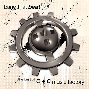 C+C Music Factory - Bang That Beat "The Best Of"