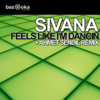 Sivana - Feels Like I'm Dancin