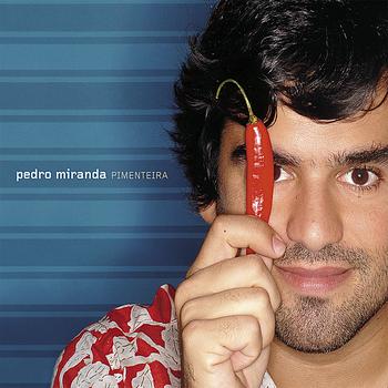 Pedro Miranda - Pimenteira