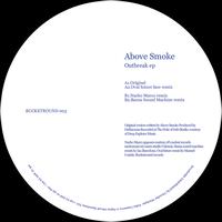 Above Smoke - Outbreak EP