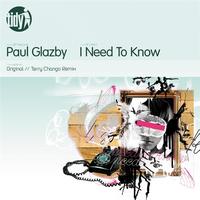 Paul Glazby - I Need To Know