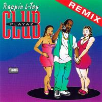Rappin' 4-Tay - Playaz Club Remix EP