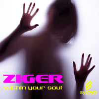 Ziger - Within Your Soul