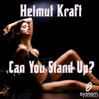 Helmut Kraft - Can You Stand Up?