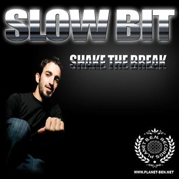 Slow Bit - Shake The Break EP