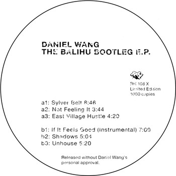 Daniel Wang presents - The Balihu Bootleg EP