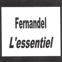 Fernandel - Fernandel - L'essentiel