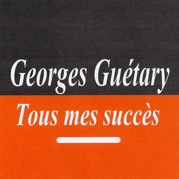 Georges Guétary - Tous mes succès