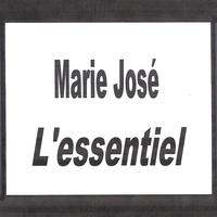 Marie José - Marie José - L'essentiel