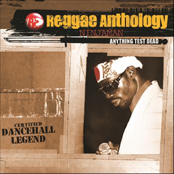 Various Artists - Reggae Anthology-Anything Test Dead
