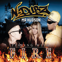 N-Dubz - Playing With Fire (Digital Version)