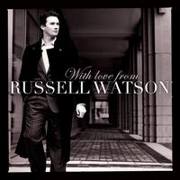 Russell Watson - With Love From Russell Watson