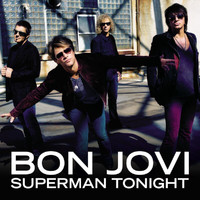 Bon Jovi - Superman Tonight