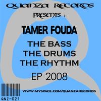 Tamer Fouda - The Bass , The Drums , The Rhythm EP