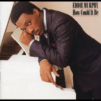 Eddie Murphy - How Could It Be