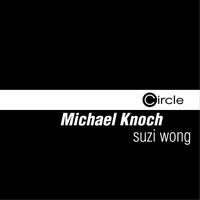 Michael Knoch - Suzi Wong