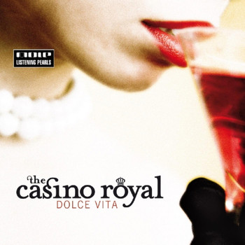 The Casino Royal - Dolce Vita
