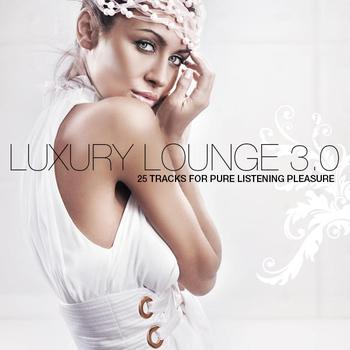 Various Artists - Luxury Lounge 3.0