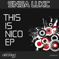 Sinisa Lukic - This Is Nico EP
