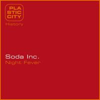 Soda Inc. - Night Fever
