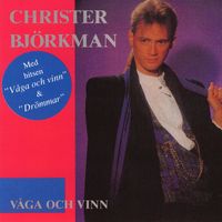 Christer Björkman - Våga Och Vinn
