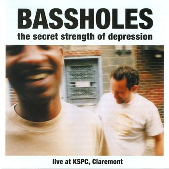 Bassholes - The Secret Strength Of Depression