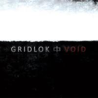 Gridlok - VOID
