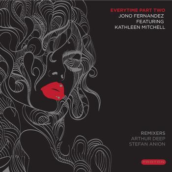 Jono Fernandez feat. Kathleen Mitchell - Everytime - Part 2