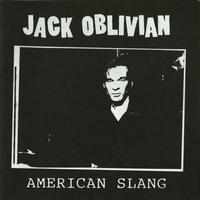 Jack Oblivian - American Slang