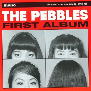The Pebbles - First Album