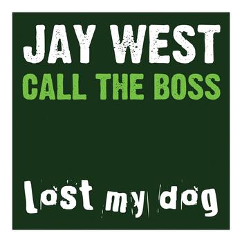 Jay West - Call The Boss