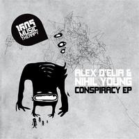 Alex D'Elia & Nihil Young - Conspiracy EP