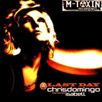 Chris Domingo - Last Day (The Remixes)