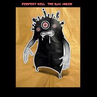 Perfect Cell - The Bass Joker