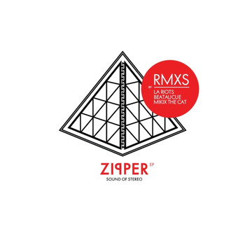 Sound Of Stereo - Zipper RMXS