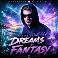DJ Session One - Dreams in My Fantasy