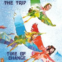 The Trip - Time of Change