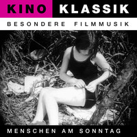 Elena Kats-Chernin - Kino Klassik - Besondere Filmmusik: Menschen am Sonntag