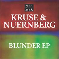 Kruse & Nuernberg - Blunder EP