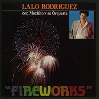 Lalo Rodriquez Y Machito - Fireworks