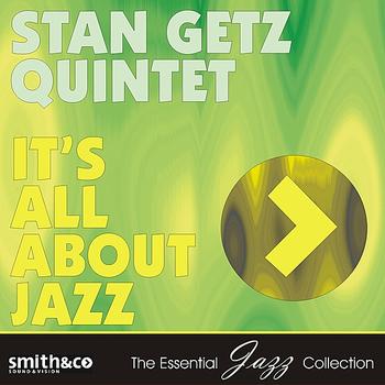 Stan Getz Quintet - It's All About Jazz