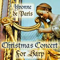 Yvonne de Paris - Christmas Concert For Harp