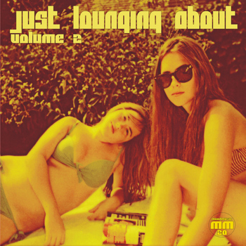 Various Artists - Just Lounging About, Vol. 2